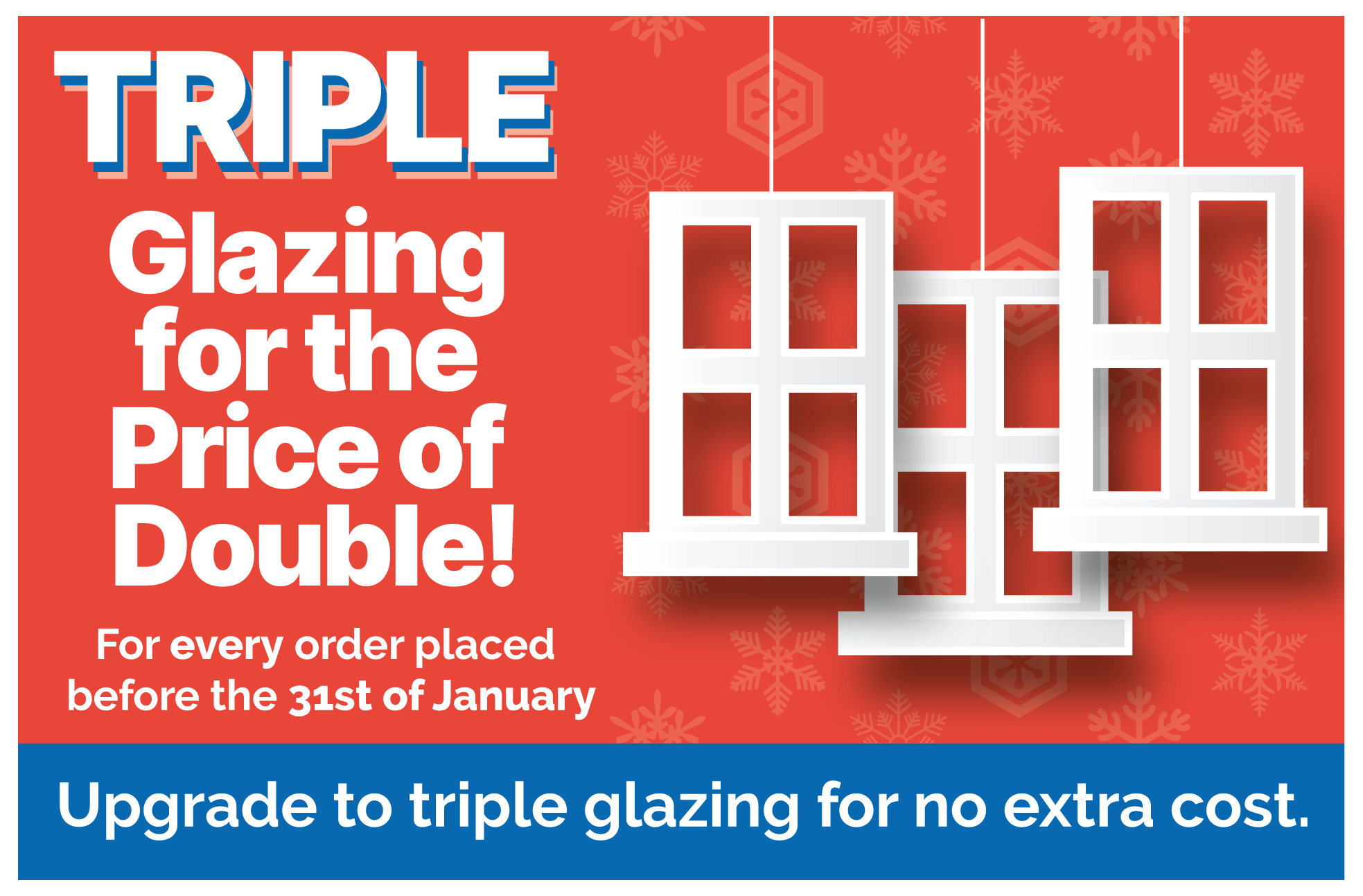 Triple glazing for the price of double